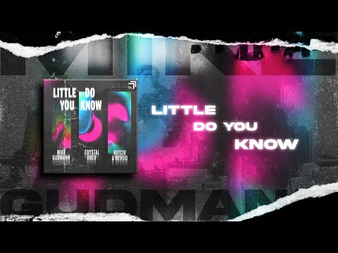 Mike Gudmann & Crystal Rock & Rotciv & Revilo - Little Do You Know