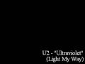 U2 - "Ultraviolet (Light My Way) 