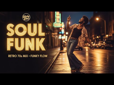 Funk 70 Retro Mix • Classic Funky Soul Grooves • Funky Flow Edition
