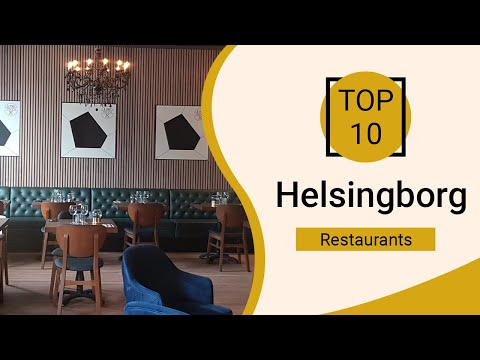 Top 10 Best Restaurants to Visit in Helsingborg | Sweden - English