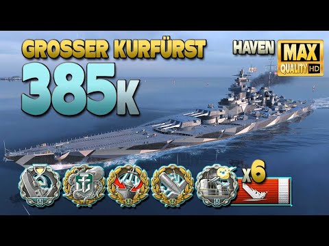 Battleship Grosser Kurfürst: 385k on map Haven - World of Warships