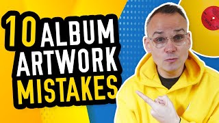 Album Artwork Mistakes!  - (Design Tips for Record Labels and DIY Artists)
