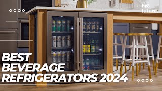 Best Beverage Coolers 2024 🥤❄️ The Best Beverage Refrigerators