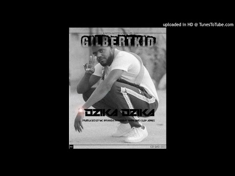 GilbertKid - Dzika Dzika produced by Mc inyanzvi pamabeats wow and Clef jones