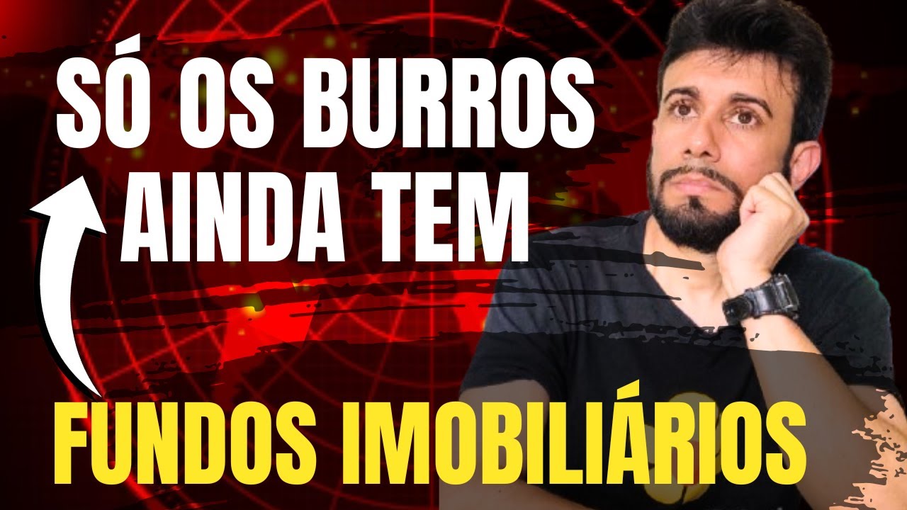 É HORA DE DESISTIR DOS FUNDOS IMOBILIÁRIOS?