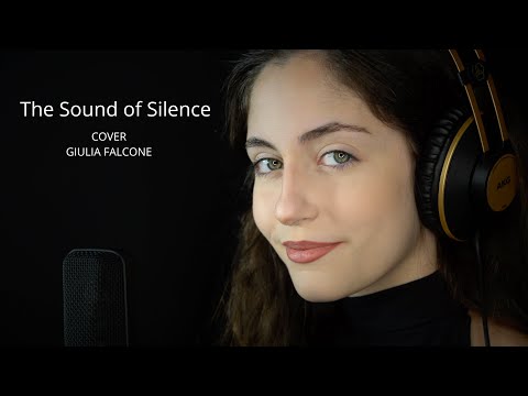 Giulia Falcone - The Sound of Silence - Simon and Garfunkel (Cover)