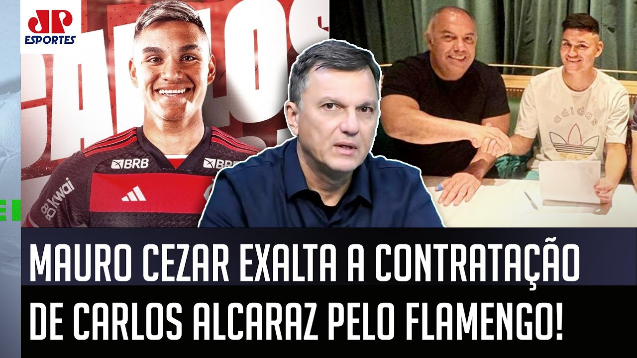 "Essa CONTRATAÇÃO do Flamengo é UMA MUDANÇA DE PARADIGMA! Gente, o Alcaraz..." Mauro Cezar DÁ AULA!