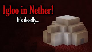 If you find an Igloo in nether, Never enter it! (Minecraft Creepypasta)