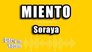 Soraya - Miento (Versión Karaoke)