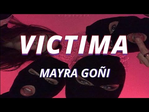 Víctima (LETRA) - Mayra Goñi