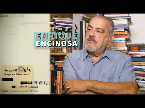 "VOCES DE CUBA" PROGRAMA 62 - ENRIQUE ENCINOSA