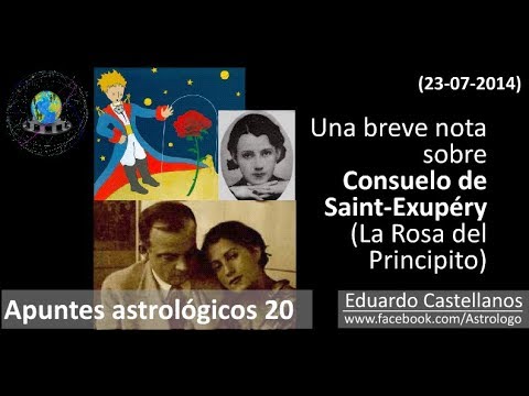Apuntes astrológicos 20 (23 07 2014) - Consuelo de Saint-Exupéry (la Rosa del Principito)