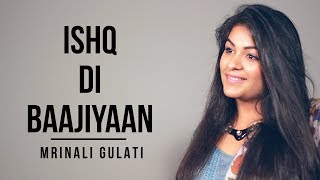 Ishq Di Baajiyaan | Mrinali Gulati| Soorma | Diljit Dosanjh | Shankar Ehsaan Loy | Gulzar