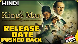 The King’s Man : Film Released Date Pushed Back [Explained In Hindi]