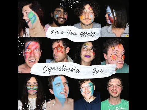 Synesthesia - Face You Make