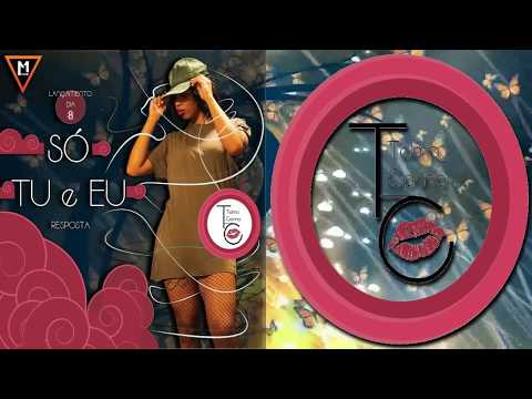 TELMA CARINA- Só Tu & Eu (resposta)