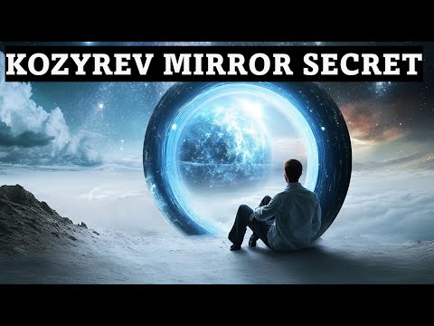 Kozyrev Mirror's DARK SECRET Exposed After 30 Years of Research