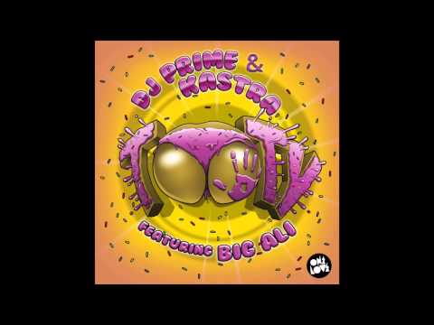 DJ Prime & Kastra ft Big Ali - Tooty