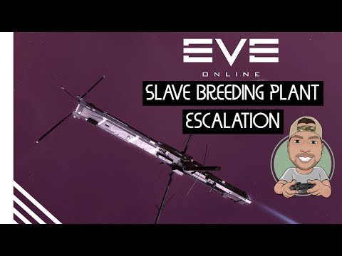 Eve Online Slave Breeding Plants Full Escalation