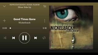 Nickelback - Good Times Gone