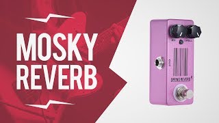 Video thumbnail for Mosky Spring Reverb Demo by Pedal Clan