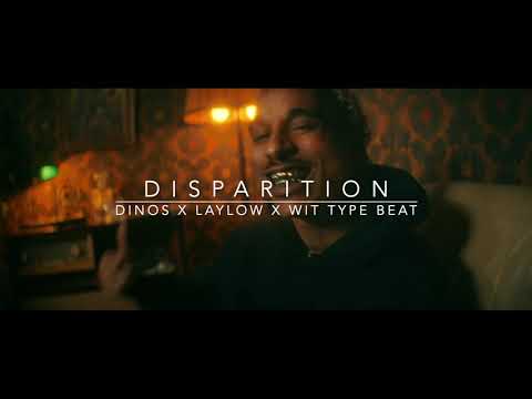 DINOS x LAYLOW x WIT SAD / CHILL Type Beat - Disparition