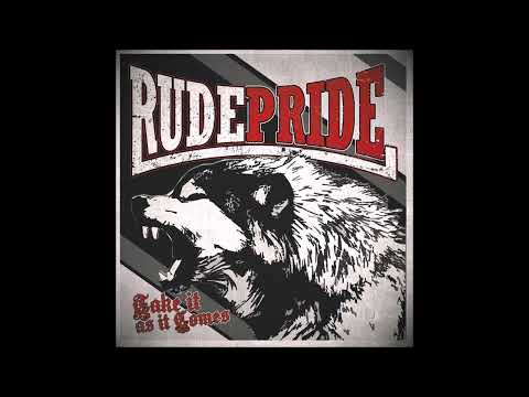 Rude Pride - Take It As It Comes (2017) FULL ALBUM