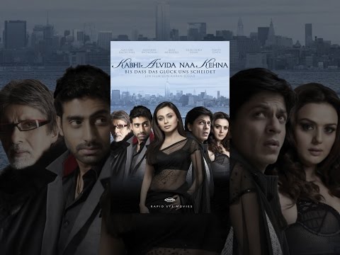 Bis dass das Glück uns scheidet - Kabhi Alvida Na Kehna
