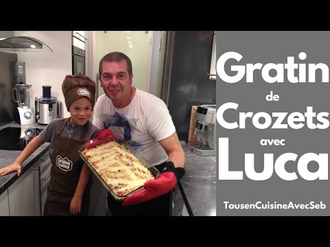 Gratin de crozets recette en duo avec Luca (Tous en cuisine avec Seb)