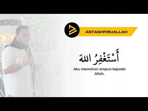 Zikir Astaghfirullah - Memohon Ampun Penuh Keinsafan (8 jam)