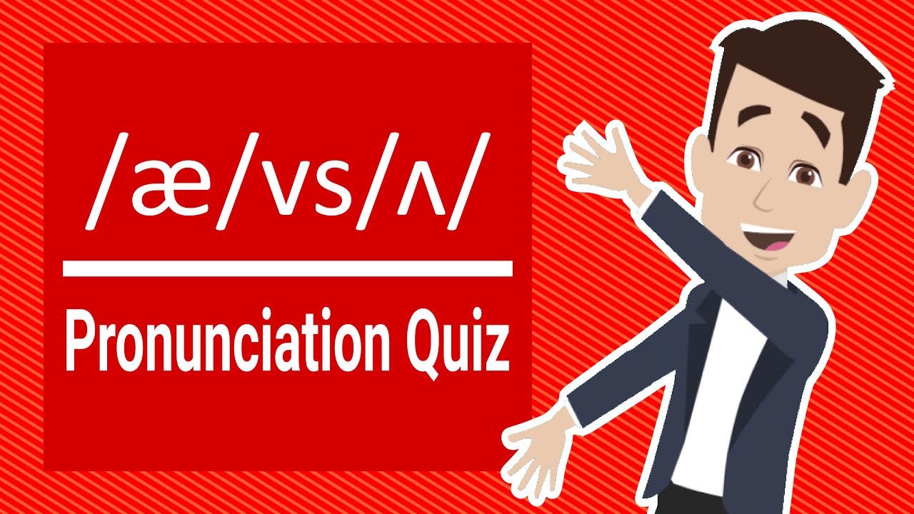 Minimal Pairs /æ/ and  /ʌ/ | Listening Quiz