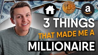 Bitcoin, Real Estate and Amazon FBA Made Me a Millionaire!