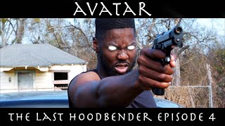 AVATAR THE LAST HOODBENDER: EPISODE 4 video thumbnail