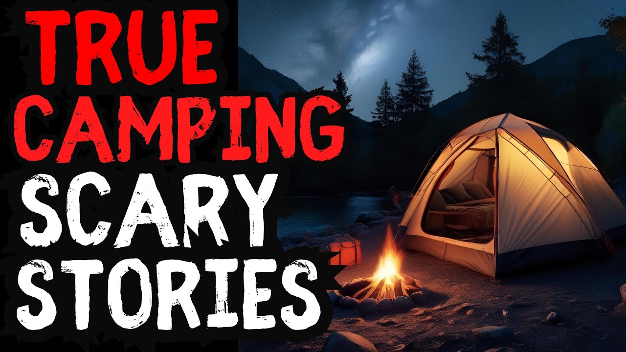 True Scary  Camping & Hiking Bad Decisions Horror Stories | Horror Stories To Fall Asleep To