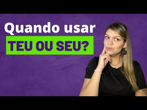 Quando usar TEU ou SEU? Professora Carol Mendonça