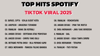 Download lagu TOP HITS SPOTIFY TIKTOK VIRAL 2025 TANPA IKLAN | LAGU INDONESIA POPULER mp3