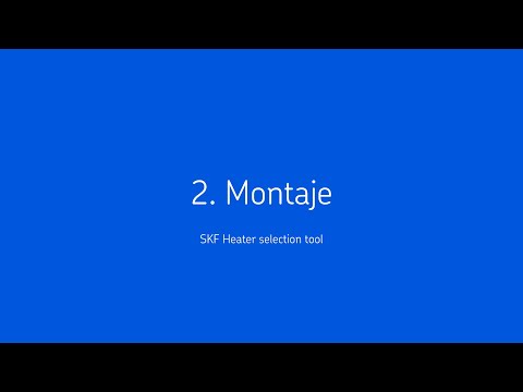 SKF Heater selection tool – 2. Montaje