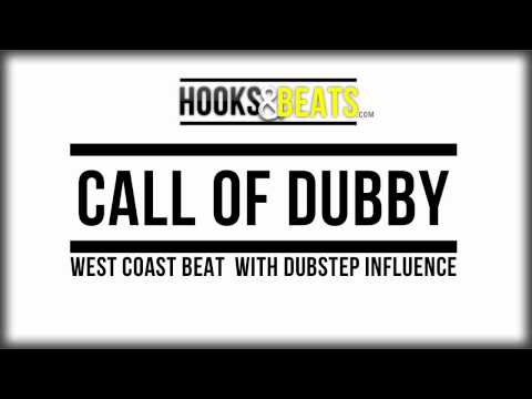 Call Of Dubby - West Coast Beat with Dubstep Influence - http://hooksandbeats.com