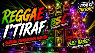 Download lagu Reggae I'tiraf Versi Cek Sound Viral Tiktok 2026 Paling Banyak Di Cari Sound System Cek mp3