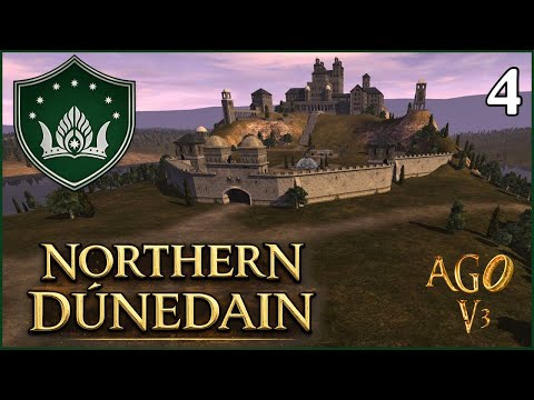 Gandalf Defends Gondor! Northern Dúnedain Campaign | DAC AGO v3 | Medieval II: Total War #4