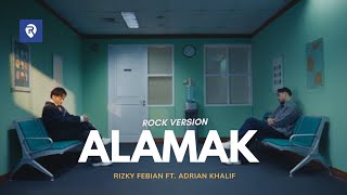Download lagu Rizky Febian ft. Adrian Khalif β ALAMAK (Rock Version) β‘ mp3 Download lagu Rizky Febian ft. Adrian Khalif β ALAMAK (Rock Version) β‘ mp3