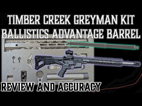 Timber Creek Greyman Kit and Ballistics Advantage Barrel Review