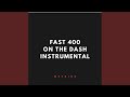 Fast 400 on the Dash (Instrumental)