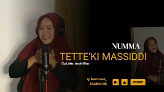 Download lagu Tette’ki Massiddi - Cipt. Andri Khan || NUMMA || Cover Version mp3 Download lagu Tette’ki Massiddi - Cipt. Andri Khan || NUMMA || Cover Version mp3