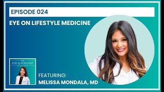 Episode 024: Eye on Lifestyle Medicine