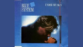 Blue System - Under My Skin (Single, 1988)