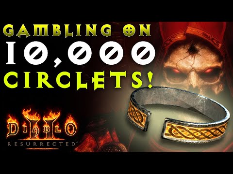 Gambling 10,000 LLD Circlets in D2R!