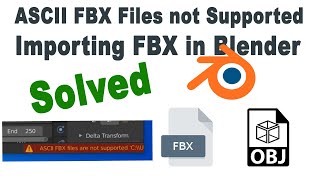 [Fixed] - ASCII FBX files not supported blender
