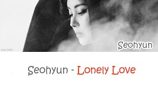 SEOHYUN (서현) - Lonely Love lyrics [HAN|ROM|ENG]