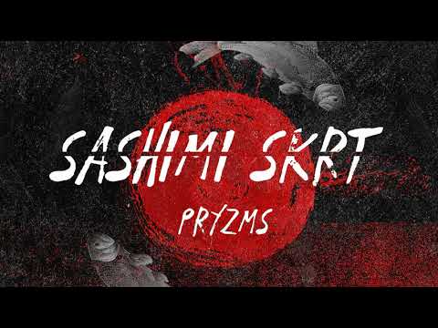 Pryzms - Sashimi Skrt